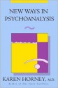 New Ways in Psychoanalysis - Karen Horney