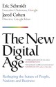 The New Digital Age: Reshaping the Future of People, Nations and Business - Eric Schmidt, Jared Cohen