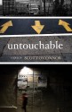 Untouchable - Scott O'Connor