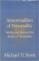 Abnormalities of Personality: Within and Beyond the Realm of Treatment - Michael H. Stone