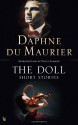 The Doll: Short Stories - Daphne du Maurier, Polly Samson