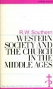 Western Society and the Church in the Middle Ages - R.W. Southern