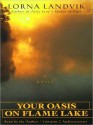 Your Oasis on Flame Lake (MP3 Book) - Lorna Landvik