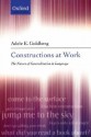 Constructions at Work: The Nature of Generalization in Language - Adele Goldberg