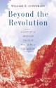 Beyond the Revolution: A History of American Thought from Paine to Pragmatism - William H. Goetzmann