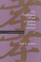 The Problematic of Self in Modern Chinese Literature: Hu Feng and Lu Ling - Kirk Denton