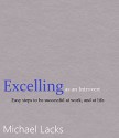 Excelling as an Introvert: Easy steps to be successful at work, and at life. - Michael Lacks, Michael Duncan