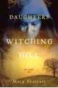 Daughters of the Witching Hill - Mary Sharratt