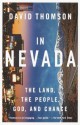 In Nevada: The Land, the People, God, and Chance - David Thomson, Lucy Gray