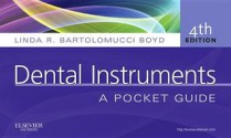 Dental Instruments: A Pocket Guide - Linda Bartolomucci Boyd