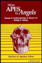 From Apes to Angels: Essays in Anthropology in Honor of Phillip V. Tobias - Geoffrey H. Sperber, Phillip V. Tobias