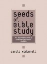 Seeds of Bible Study - Carole McDonnell