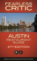 Fearless Critic Austin Restaurant Guide - Robin Goldstein, Robin Goldstein, Erin McReynolds