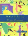 Methods for Teaching Foreign Languages: Creating a Community of Learners in the Classroom - Joan Kelly Hall