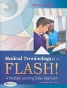 Medical Terminology in a Flash!: A Multiple Learning Styles Approach - Sharon Eagle