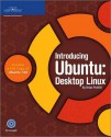 Introducing Ubuntu: Desktop Linux - Brian Proffitt