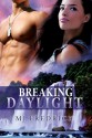 Breaking Daylight - M.J. Fredrick