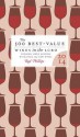 The 500 Best-Value Wines in the Lcbo: The Definitive Guide to the Best Wine Deals in the Liquor Control Board of Ontario - Rod Phillips