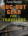 Bug Out Gear for Travelers - Tony Nester