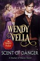 Scent Of Danger - Wendy Vella