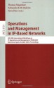 Operations and Management in IP-Based Networks: 5th IEEE International Workshop on IP Operations and Management, IPOM 2005, Barcelona, Spain, October 26-28, ... Networks and Telecommunications) - Jürgen Schönwälder, Thomas Magedanz, Edmundo R.M. Madeira, Petre Dini