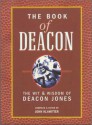 The Book of Deacon: The Wit & Wisdom of Deacon Jones - Deacon Jones, John Klawitter