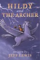 Hildy and The Archer - Jeff Lewis