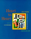 Heart to Heart: New Poems Inspired by Twentieth-Century American Art - Jan Greenberg, Twentieth-Century American Art