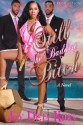 Still The Baddest Bitch (Bitch Series) - Deja King