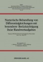 Numerische Behandlung Von Differentialgleichungen Mit Besonderer Berucksichtigung Freier Randwertaufgaben: Tagung Am Mathematischen Forschungsinstitut Oberwolfach Vom 1. Bis 7. Mai 1977 - Julius Albrecht, Lothar Collatz, G. Hammerlin