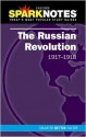 The Russian Revolution (1917-1918) (SparkNotes History Notes) - SparkNotes Editors, SparkNotes Editors