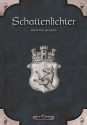 DSA: Schattenlichter - Geschichten aus Gareth: Das Schwarze Auge Anthologie (German Edition) - Judith C. Vogt, Stefan Schweikert, Christian Lange, Mike Krzywik-Groß, Henning Mützlitz, Eevie Demirtel