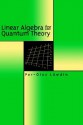 Linear Algebra for Quantum Theory - Per-Olov Löwdin