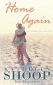 Home Again (Endless Love) - Kathleen Shoop