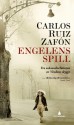 Engelens spill - Carlos Ruiz Zafón, Kari Risvik, Kjell Risvik