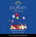 The Journey for Kids (Audiocd) - Brandon Bays