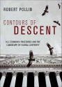 Contours of Descent: US Economic Fractures and the Landscape of Global Austerity - Robert Pollin