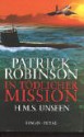 In Tödlicher Mission H.M.S. Unseen - Patrick Robinson