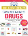 The Johns Hopkins Consumer Guide To Drugs - Simeon Margolis