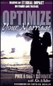 Optimize Your Marriage: Make an Eternal Impact on Family and Friends - Phil Downer, Ken Walker