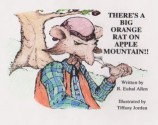 There's A Big Orange Rat On Apple Mountain (Tales From Lonesome Valley) - Euhal Allen, Tiffany Jordan