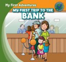 My First Trip to the Bank - Katie Kawa