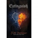 Extinguish - J.M. Darhower