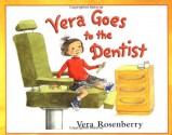 Vera Goes to the Dentist - Vera Rosenberry