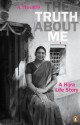 The Truth About Me: A Hijra Life Story - A. Revathi, V. Geetha