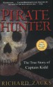 The Pirate Hunter: The True Story of Captain Kidd - Richard Zacks