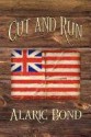 Cut and Run: The Fourth Book in the Fighting Sail Series - Alaric Bond