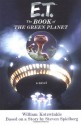 E.T.: The Book of the Green Planet: A Novel - William Kotzwinkle, Steven Spielberg