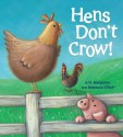 Hens Don't Crow!. A.H. Benjamin and Rebecca Elliott - A.H. Benjamin