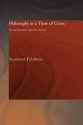 Philosophy in a Time of Crisis: Don Isaac Abravanel: Defender of the Faith (Routledge Jewish Studies Series) - Seymour Feldman